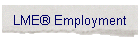 LME� Employment