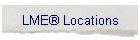LME� Locations